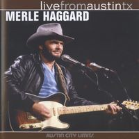 Merle Haggard - Live At Austin City Limits